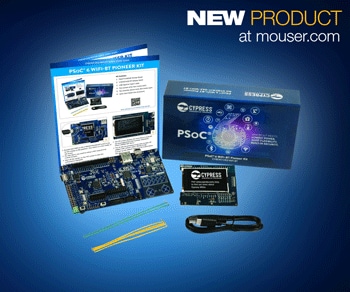 Mouser Now Stocking Cypress' PSoC 6 WiFi-BT Pioneer Kit for Robust IoT and Wearable Applications